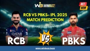 Read more about the article RCB vs PBKS IPL 2025 Match Preview, Betting Tips & Prediction – Bet Smart with Winbuzz