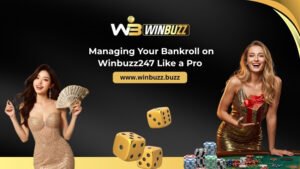 Managing Your Bankroll on Winbuzz247 Like a Pro